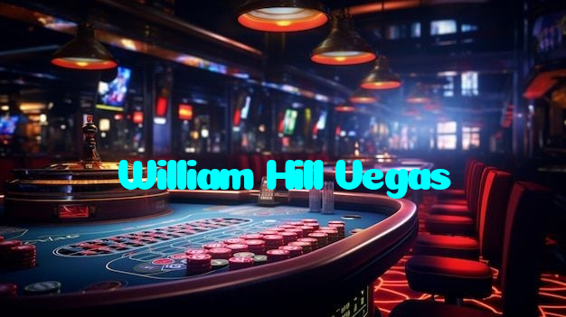 William Hill Vegas